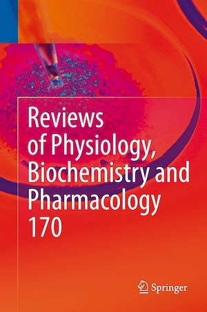 Téléchargez le livre :  Reviews of Physiology, Biochemistry and Pharmacology Vol. 170
