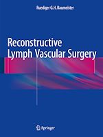 Télécharger le livre :  Reconstructive Lymph Vascular Surgery