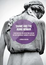 Télécharger le livre :  Shame and the Aging Woman