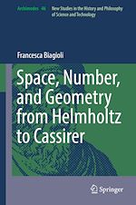 Télécharger le livre :  Space, Number, and Geometry from Helmholtz to Cassirer