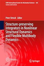 Télécharger le livre :  Structure-preserving Integrators in Nonlinear Structural Dynamics and Flexible Multibody Dynamics