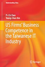Télécharger le livre :  US Firms' Business Competence in the Taiwanese IT Industry