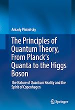 Télécharger le livre :  The Principles of Quantum Theory, From Planck's Quanta to the Higgs Boson