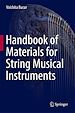 Télécharger le livre :  Handbook of Materials for String Musical Instruments