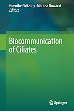 Télécharger le livre :  Biocommunication of Ciliates