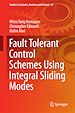 Télécharger le livre :  Fault Tolerant Control Schemes Using Integral Sliding Modes