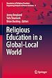 Télécharger le livre :  Religious Education in a Global-Local World