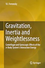 Télécharger le livre :  Gravitation, Inertia and Weightlessness