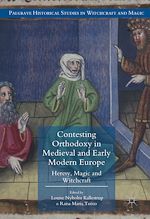 Télécharger le livre :  Contesting Orthodoxy in Medieval and Early Modern Europe