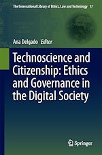 Télécharger le livre :  Technoscience and Citizenship: Ethics and Governance in the Digital Society