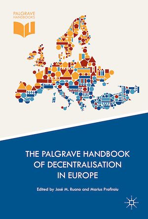 Téléchargez le livre :  The Palgrave Handbook of Decentralisation in Europe