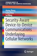 Télécharger le livre :  Security-Aware Device-to-Device Communications Underlaying Cellular Networks