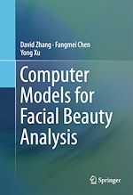 Télécharger le livre :  Computer Models for Facial Beauty Analysis
