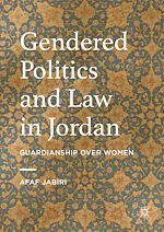 Télécharger le livre :  Gendered Politics and Law in Jordan