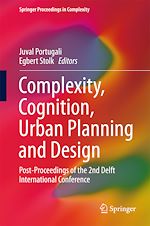 Télécharger le livre :  Complexity, Cognition, Urban Planning and Design
