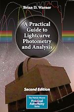 Télécharger le livre :  A Practical Guide to Lightcurve Photometry and Analysis