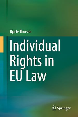 Téléchargez le livre :  Individual Rights in EU Law