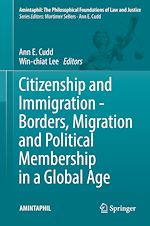 Télécharger le livre :  Citizenship and Immigration - Borders, Migration and Political Membership in a Global Age