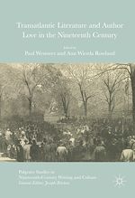 Download this eBook Transatlantic Literature and Author Love in the Nineteenth Century