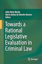 Télécharger le livre :  Towards a Rational Legislative Evaluation in Criminal Law