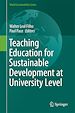 Télécharger le livre :  Teaching Education for Sustainable Development at University Level