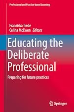 Télécharger le livre :  Educating the Deliberate Professional