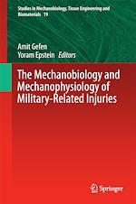 Télécharger le livre :  The Mechanobiology and Mechanophysiology of Military-Related Injuries