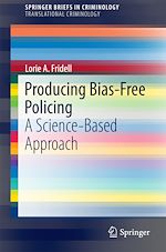 Télécharger le livre :  Producing Bias-Free Policing