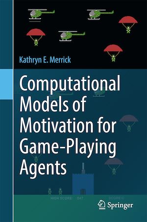 Téléchargez le livre :  Computational Models of Motivation for Game-Playing Agents