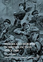Télécharger le livre :  Heroes and Heroism in British Fiction Since 1800