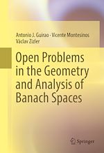 Télécharger le livre :  Open Problems in the Geometry and Analysis of Banach Spaces