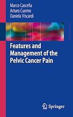 Télécharger le livre :  Features and Management of the Pelvic Cancer Pain