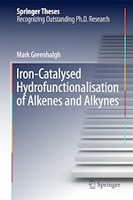 Télécharger le livre :  Iron-Catalysed Hydrofunctionalisation of Alkenes and Alkynes