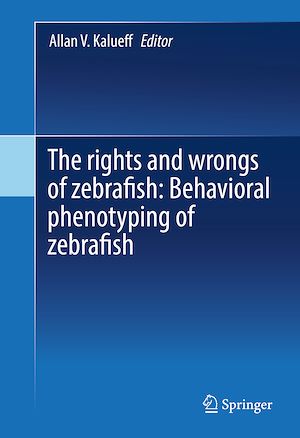 Téléchargez le livre :  The rights and wrongs of zebrafish: Behavioral phenotyping of zebrafish