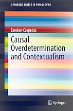 Télécharger le livre :  Causal Overdetermination and Contextualism