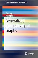 Télécharger le livre :  Generalized Connectivity of Graphs