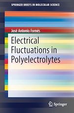 Télécharger le livre :  Electrical Fluctuations in Polyelectrolytes