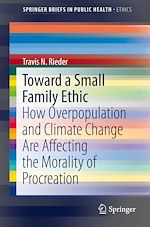 Télécharger le livre :  Toward a Small Family Ethic