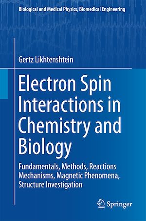 Téléchargez le livre :  Electron Spin Interactions in Chemistry and Biology