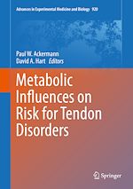 Télécharger le livre :  Metabolic Influences on Risk for Tendon Disorders
