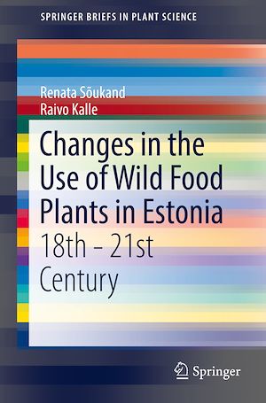 Téléchargez le livre :  Changes in the Use of Wild Food Plants in Estonia