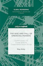 Télécharger le livre :  The Rise and Fall of Emerging Powers