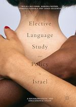 Télécharger le livre :  Elective Language Study and Policy in Israel