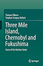 Télécharger le livre :  Three Mile Island, Chernobyl and Fukushima