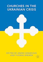 Télécharger le livre :  Churches in the Ukrainian Crisis
