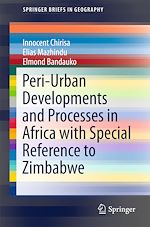 Télécharger le livre :  Peri-Urban Developments and Processes in Africa with Special Reference to Zimbabwe
