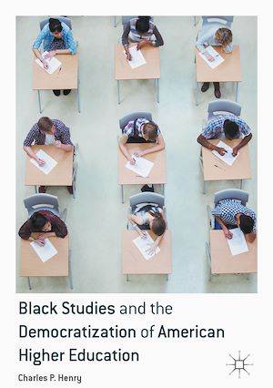 Téléchargez le livre :  Black Studies and the Democratization of American Higher Education