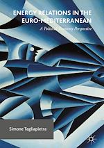 Télécharger le livre :  Energy Relations in the Euro-Mediterranean