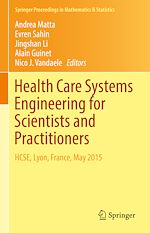 Télécharger le livre :  Health Care Systems Engineering for Scientists and Practitioners