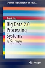 Télécharger le livre :  Big Data 2.0 Processing Systems